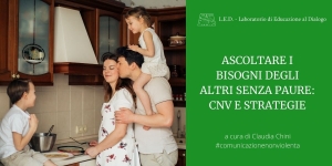 Ascoltare i bisogni degli altri senza paure